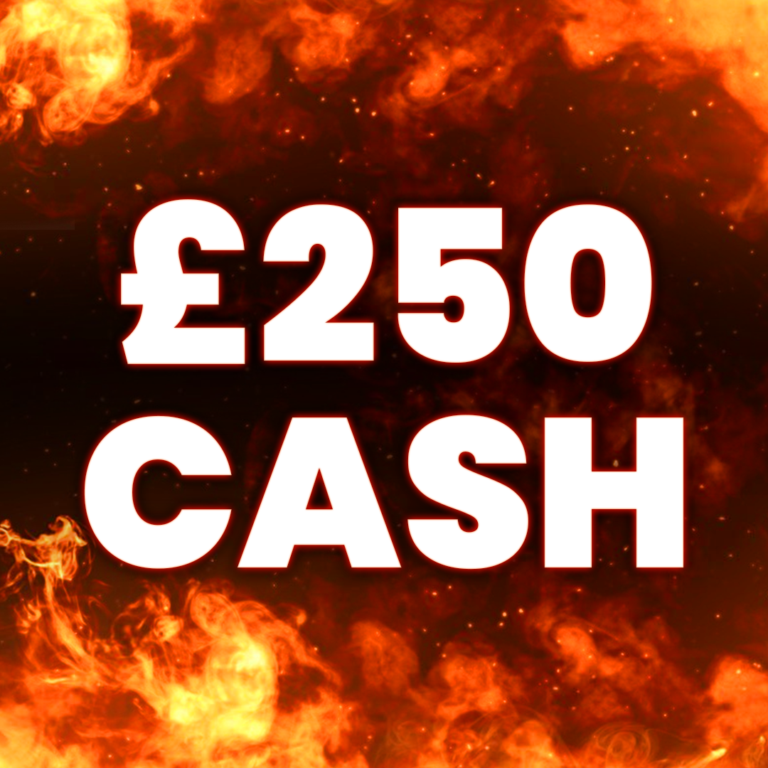 £250 Cash